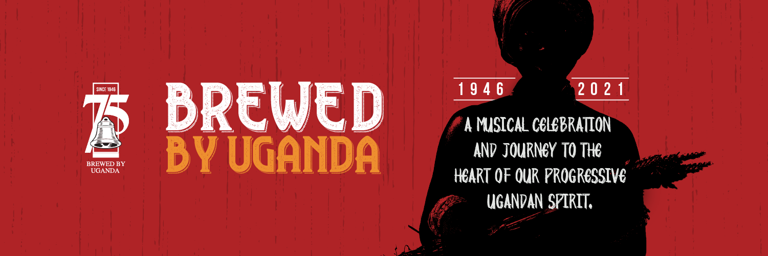 Uganda Breweries Limited Marks 75 Years of Existence Uganda Breweries Limited Marks 75 Years of Existence